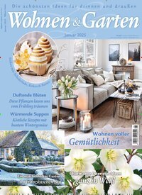 Titelbild der Ausgabe 1/2025 von Wohnen & Garten. Diese Zeitschrift und viele weitere Gartenzeitschriften und Wohnzeitschriften als Abo oder epaper bei United Kiosk online kaufen.