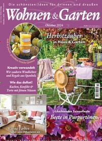 Titelbild der Ausgabe 10/2024 von Wohnen & Garten. Diese Zeitschrift und viele weitere Gartenzeitschriften und Wohnzeitschriften als Abo oder epaper bei United Kiosk online kaufen.