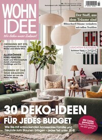 Titelbild der Ausgabe 11/2024 von Wohnidee. Diese Zeitschrift und viele weitere Gartenzeitschriften und Wohnzeitschriften als Abo oder epaper bei United Kiosk online kaufen.