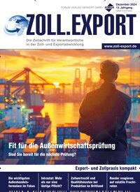 Titelbild der Ausgabe 12/2024 von ZOLL.EXPORT. Diese Zeitschrift und viele weitere Jurazeitschriften und Zeitschriften für Verwaltung als Abo oder epaper bei United Kiosk online kaufen.